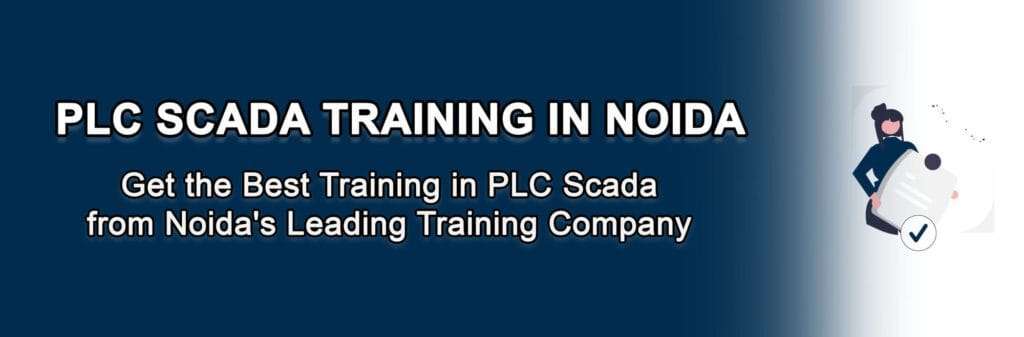 PLC Scada Training in Noida | PLC Scada Course in Noida