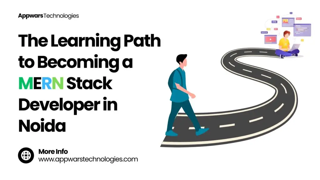 The Learning Path to Becoming a MERN Stack Developer in Noida