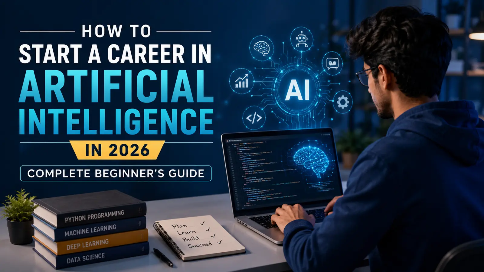 How to start a career in ai in 2026: a complete beginner's guide