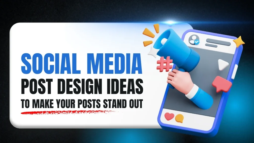 Post Design Ideas to Make Your Posts Stand Out Post Design Ideas to Make Your Posts Stand Out