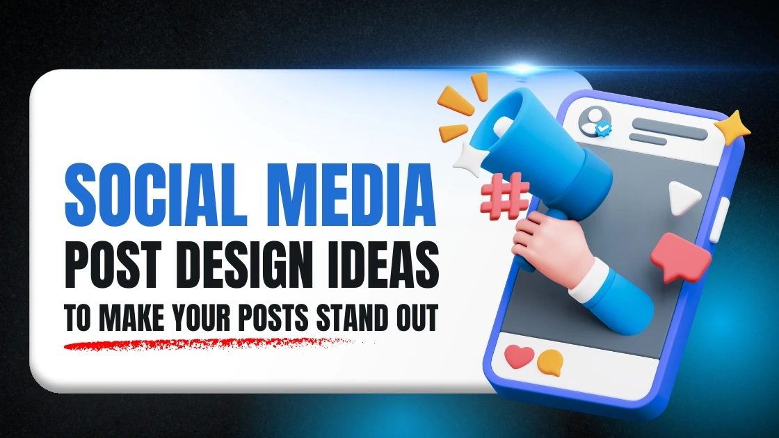 Post Design Ideas to Make Your Posts Stand Out