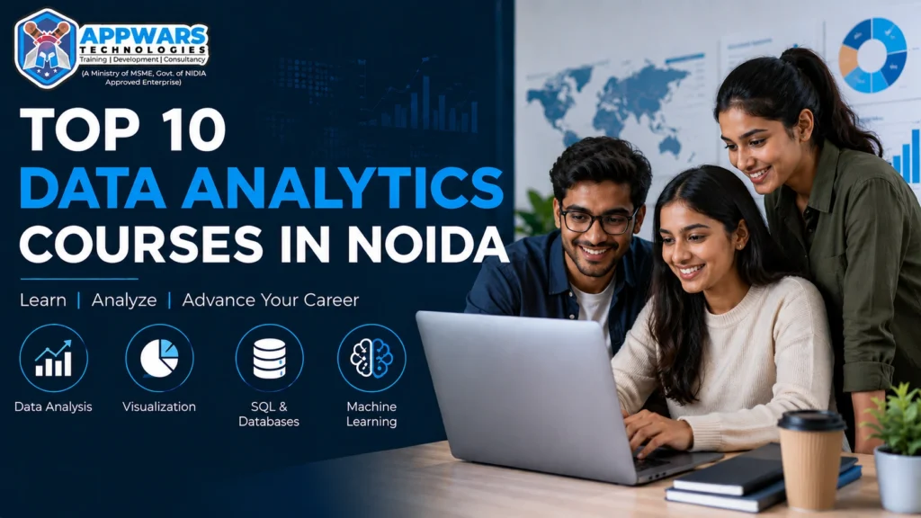 top 10 data analytics courses in noida Top 10 Data Analytics Courses in Noida